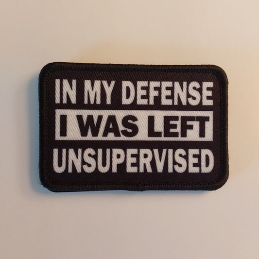 In My Defense I was left Unsupervised Morale Patch