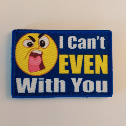 I Can't even with You Morale Patch